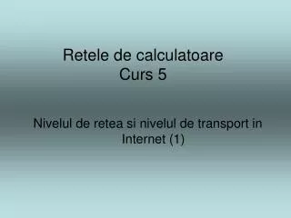 retele de calculatoare curs 5