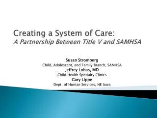 Creating a System of Care: A Partnership Between Title V and SAMHSA
