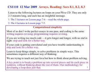 CS1110 12 Mar 2009 Arrays. Reading: Secs 8.1, 8.2, 8.3