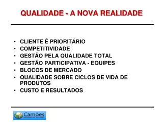 qualidade a nova realidade