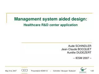 Management system aided design: Healthcare R&amp;D center application