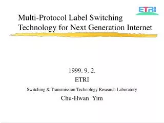 Multi-Protocol Label Switching Technology for Next Generation Internet