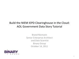 Build the NIEM IEPD Clearinghouse in the Cloud: AOL Government Data Story Tutorial