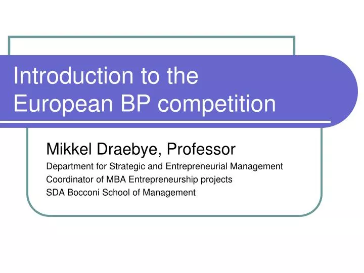 introduction to the european bp competition