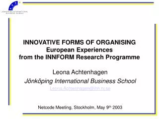 INNOVATIVE FORMS OF ORGANISING European Experiences from the INNFORM Research Programme