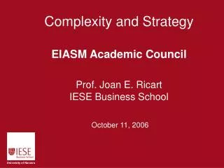 Complexity and Strategy EIASM Academic Council