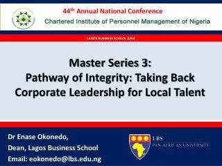 Master Series 3: Pathway of Integrity: Taking Back Corporate Leadership for Local Talent