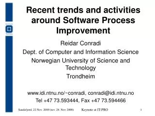 Recent trends and activities around Software Process Improvement