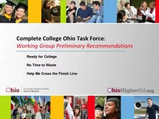 Complete College Ohio Task Force : Working Group Preliminary Recommendations