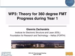 WP3: Theory for 360 degree FMT Progress during Year 1