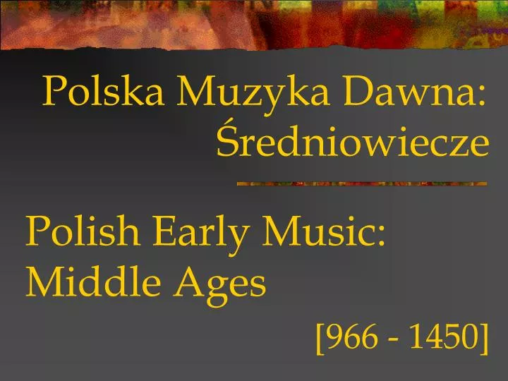 polish early music middle ages