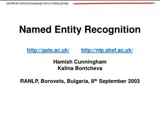Named Entity Recognition gate.ac.uk/ nlp.shef.ac.uk/ Hamish Cunningham