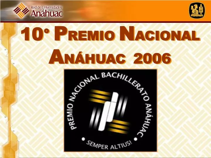 10 p remio n acional a n huac 2006