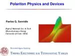 Polariton Physics and Devices - slide 1