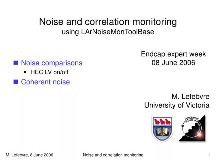 noise and correlation monitoring using larnoisemontoolbase