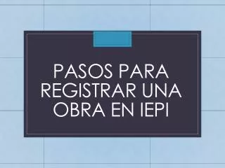 pasos para registrar una obra en iepi