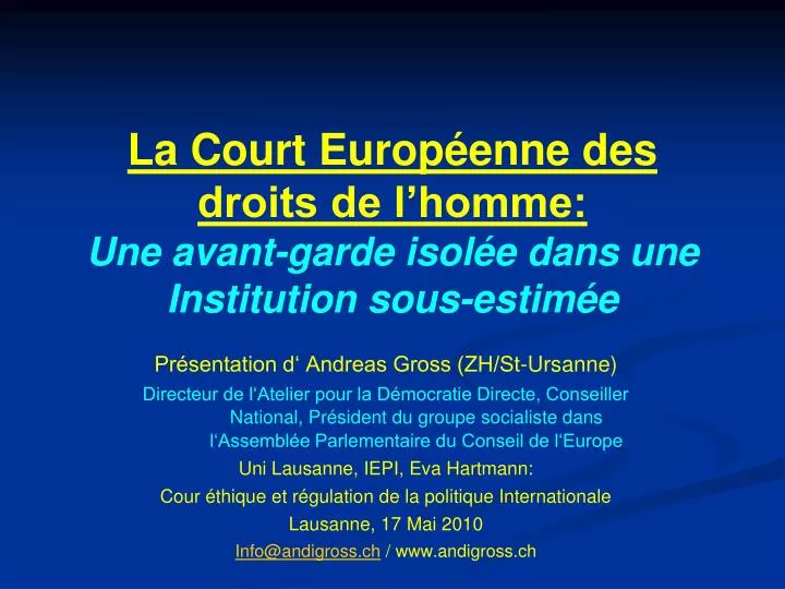 la court europ enne des droits de l homme une avant garde isol e dans une institution sous estim e