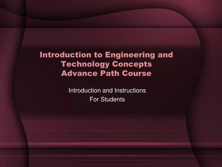 introduction to engineering and technology concepts advance path course