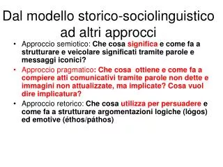 dal modello storico sociolinguistico ad altri approcci
