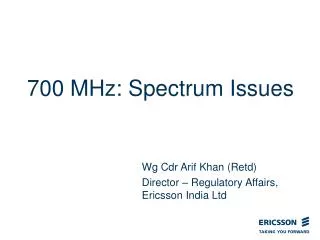 700 MHz: Spectrum Issues
