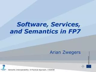 Software, Services, and Semantics in FP7