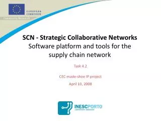 SCN - Strategic Collaborative Networks Software platform and tools for the supply chain network