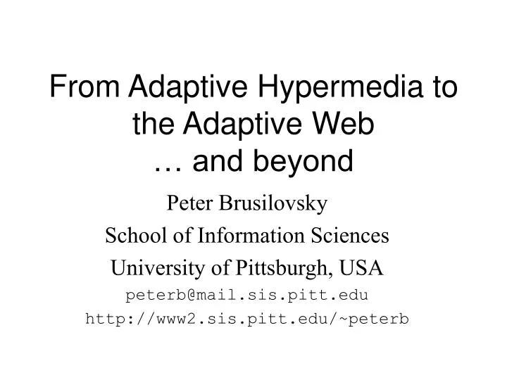 from adaptive hypermedia to the adaptive web and beyond