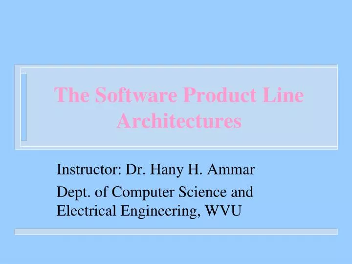 the software product line architectures