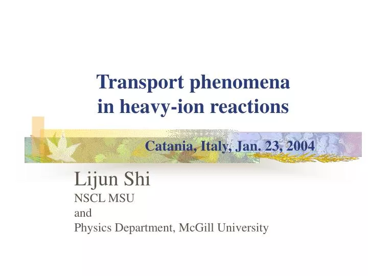 transport phenomena in heavy ion reactions