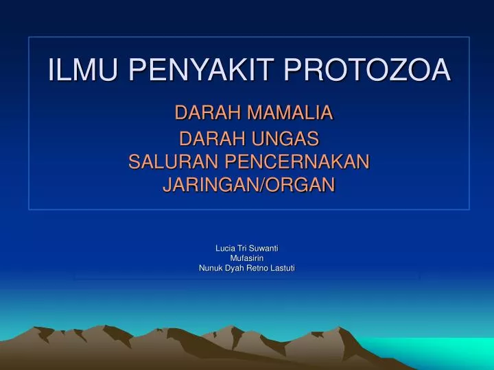 ilmu penyakit protozoa darah mamalia darah ungas saluran pencernakan jaringan organ