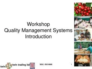 Workshop Quality Management Systems Introduction