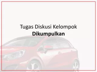 tugas diskusi kelompok dikumpulkan