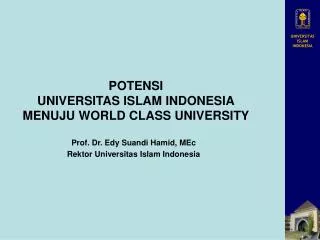 potensi universitas islam indonesia menuju world class university