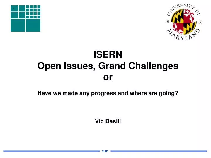 isern open issues grand challenges or have we made any progress and where are going vic basili