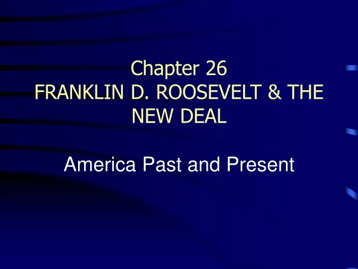 chapter 26 franklin d roosevelt the new deal
