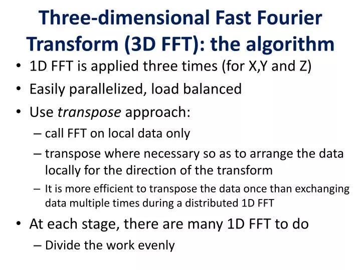 three dimensional fast fourier transform 3d fft the algorithm