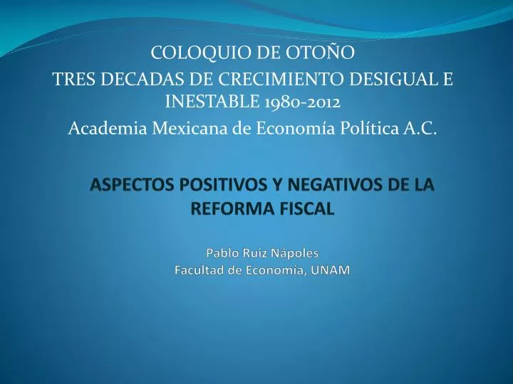 aspectos positivos y negativos de la reforma fiscal pablo ruiz n poles facultad de econom a unam