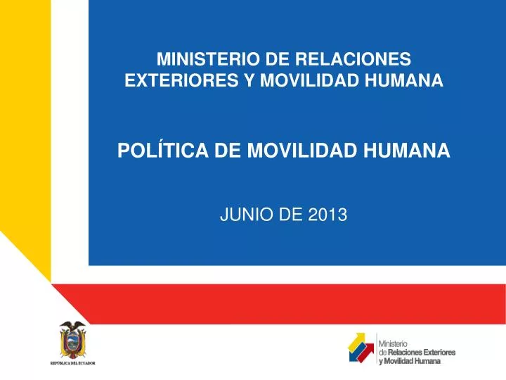ministerio de relaciones exteriores y movilidad humana pol tica de movilidad humana