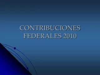 contribuciones federales 2010