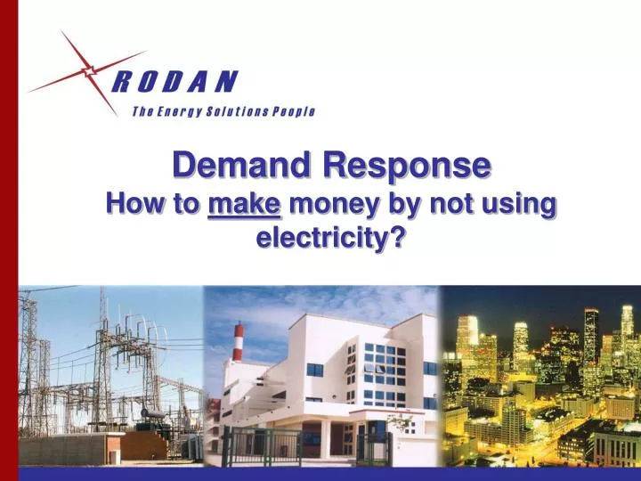 demand response how to make money by not using electricity