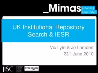 UK Institutional Repository Search &amp; IESR