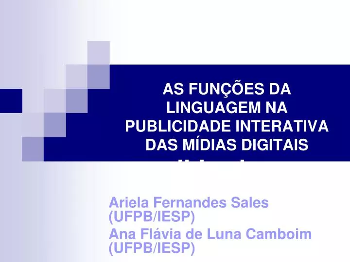 as fun es da linguagem na publicidade interativa das m dias digitais slide share