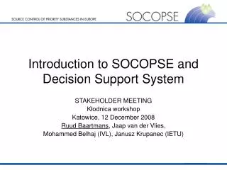 Introduction to SOCOPSE and Decision Support System