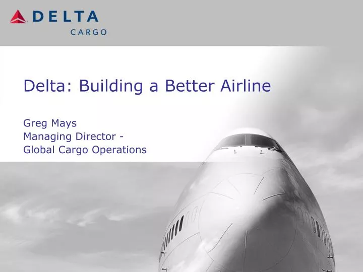 delta building a better airline