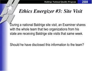 Ethics Energizer #3: Site Visit