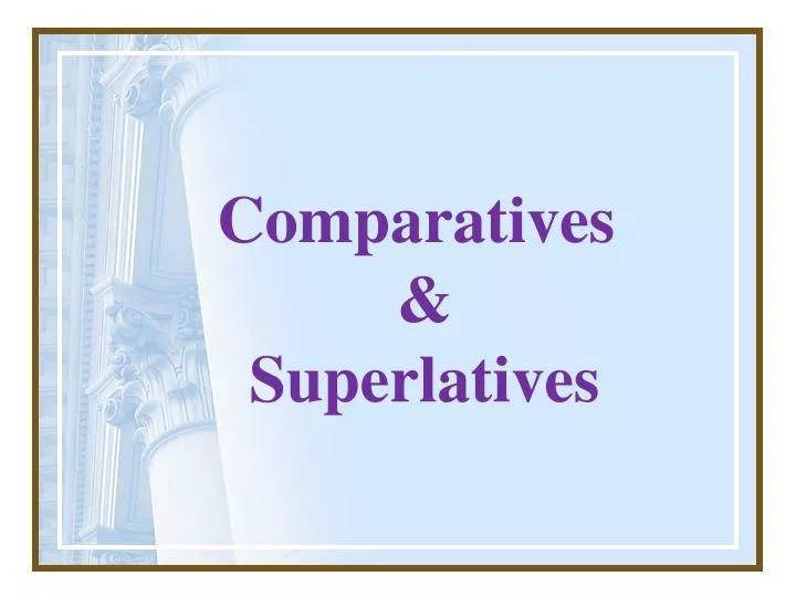 comparatives superlatives