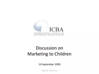 Discussion on Marketing to Children 14 September 2009