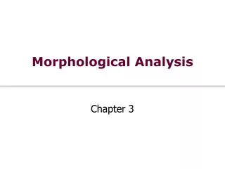 Morphological Analysis