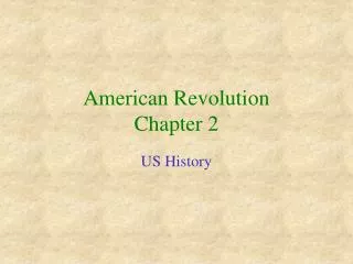 American Revolution Chapter 2