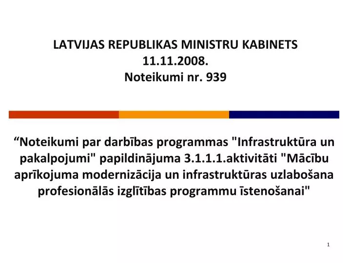 latvijas republikas ministru kabinets 11 11 2008 noteikumi nr 939